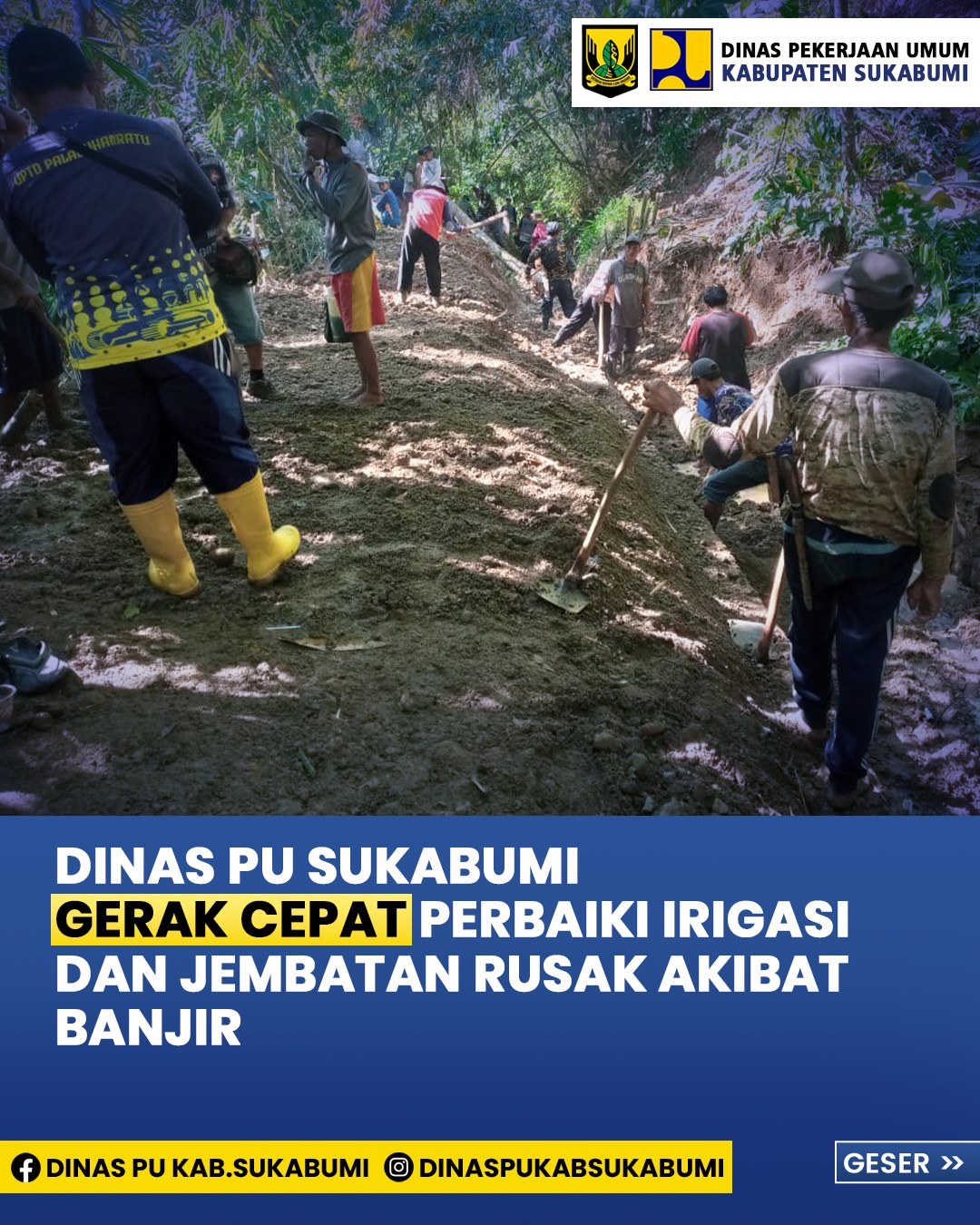 Dinas PU Sukabumi Gerak Cepat Perbaiki Irigasi Dan Jembatan Rusak Akibat Banjir